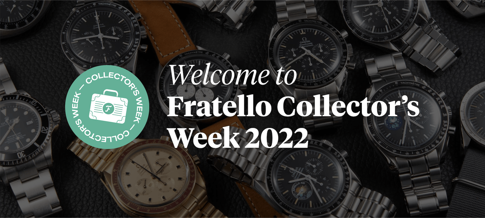 Fratello Collector’s Week — Celebrating Our Collective Passion For Watch Collecting